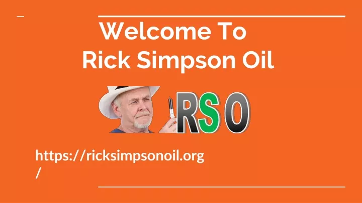 welcome to rick simpson oil