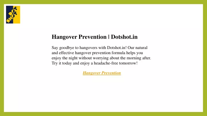 hangover prevention dotshot in say goodbye