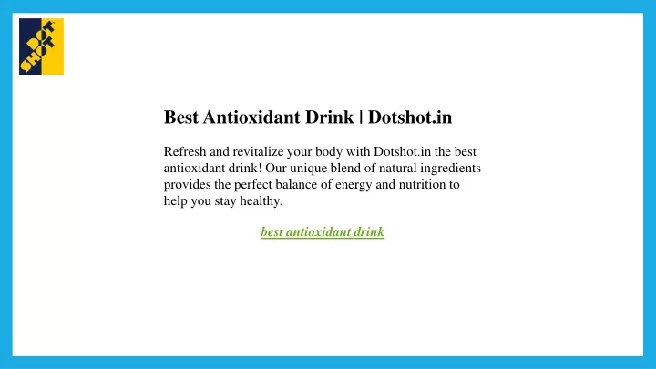 best antioxidant drink dotshot in refresh