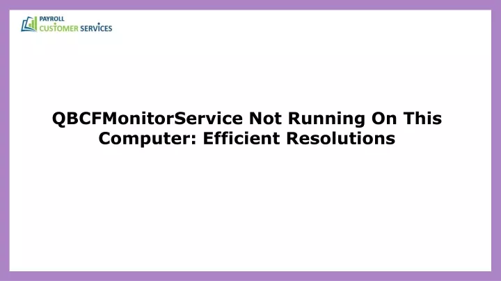 qbcfmonitorservice not running on this computer