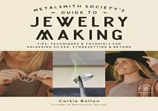 Ebook (download) Metalsmith Society’s Guide to Jewelry Making: Tips, Techniques & Tutorials For Soldering Silver, Stones