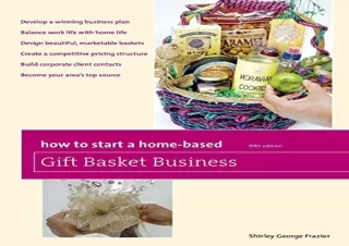 Ebook (download) How to Start a Home-Based Gift Basket Business (Home-Based Business Series)