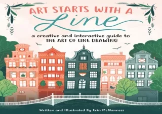 Download Art Starts with a Line: A Creative and Interactive Guide to the Art of Line Drawing