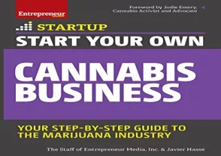 PDF Download Start Your Own Cannabis Business: Your Step-By-Step Guide to the Marijuana Industry (Startup)