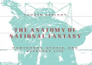 Download The Anatomy of National Fantasy: Hawthorne, Utopia, and Everyday Life