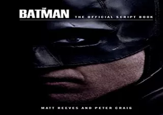 PDF Download The Batman: The Official Script Book