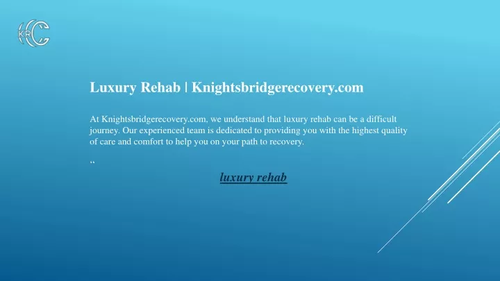 luxury rehab knightsbridgerecovery