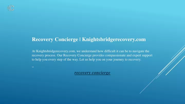 recovery concierge knightsbridgerecovery