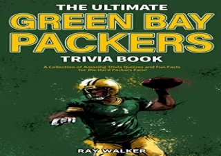 Download PDF The Ultimate Green Bay Packers Trivia Book: A Collection of Amazing