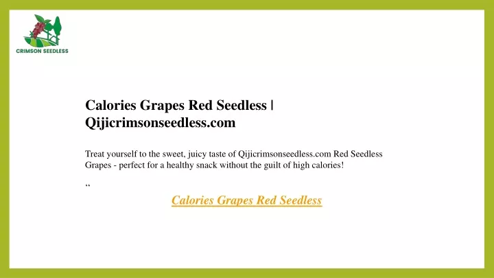 calories grapes red seedless qijicrimsonseedless