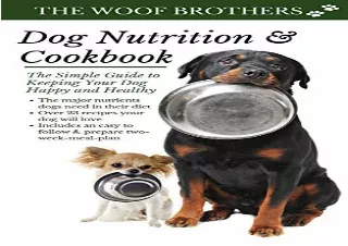 Download PDF Dog Nutrition and Cookbook: The Simple Guide to Keeping Your Dog Ha