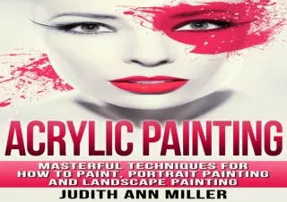 Download PDF Acrylic Painting: Masterful Techniques for How to Paint, Portrait P
