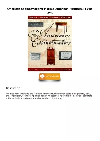[PDF] DOWNLOAD American Cabinetmakers: Marked American Furniture: 1640-1940 full