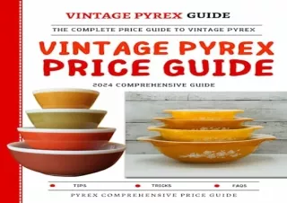 Download PDF Vintage Pyrex Price Guide 2024: The Complete Price Guide To Decorat