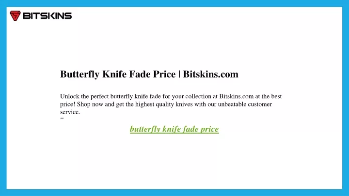 butterfly knife fade price bitskins com unlock