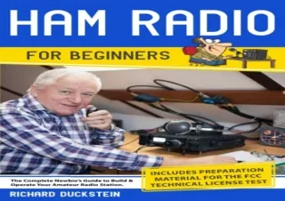 Read PdF Ham Radio for Beginners: The Complete Newbie's Guide to Build & Operate