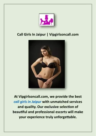 Call Girls In Jaipur | Vipgirlsoncall.com