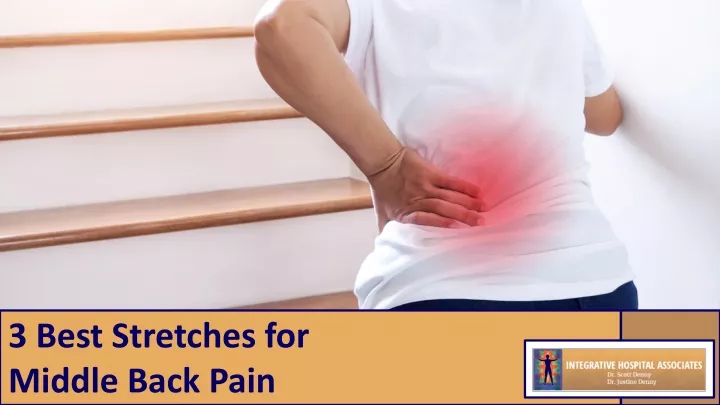 3 best stretches for middle back pain