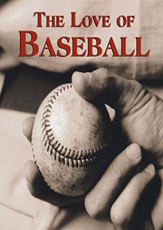 Download Book [PDF] The Love of Baseball