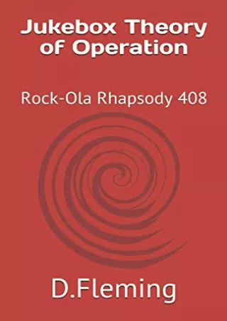 [READ DOWNLOAD] Jukebox Theory of Operation: Rock-Ola Rhapsody 408