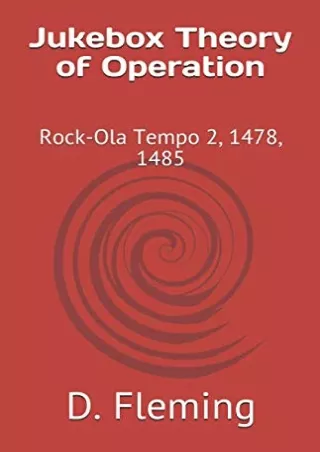 [PDF READ ONLINE] Jukebox Theory of Operation: Rock-Ola Tempo 2, 1478, 1485