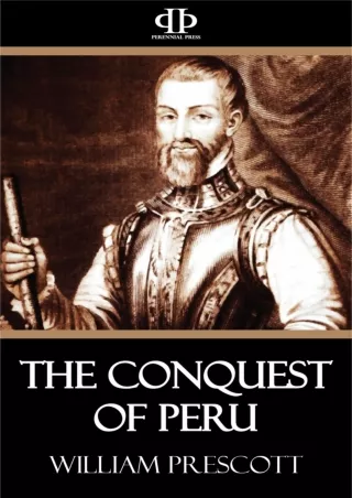 PDF/READ The Conquest of Peru