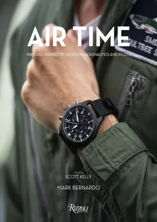 PDF_ Air Time: Watches Inspired by Aviation, Aeronautics, and Pilots