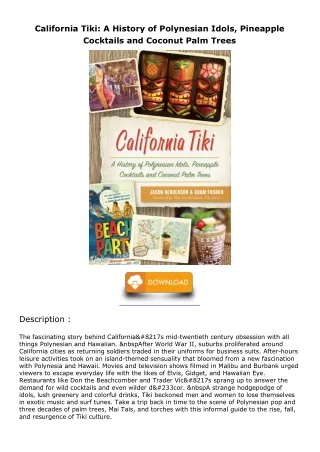 READ [PDF] California Tiki: A History of Polynesian Idols, Pineapple Cocktails a