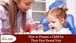 First Dental Visit: A Guide to Preparing Your Little One