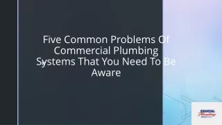 Five Common Problems Of Commercial Plumbing Systems That You Need To Be Aware