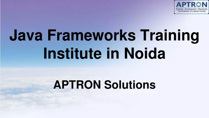 java frameworks training institute in noida