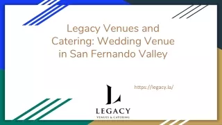 Legacy Venues and Catering_ Wedding Venue in San Fernando Valley