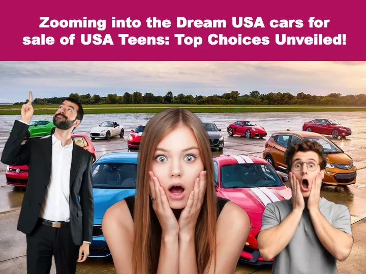 zooming into the dream usa cars for sale