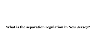 What is the separation regulation in New Jersey_