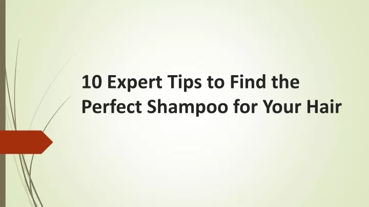 10 expert tips to find the perfect shampoo for your hair