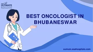 Best Oncologist in Bhubaneswar