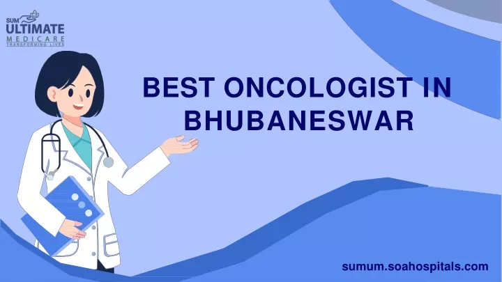 best oncologist in bhubaneswar