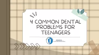 4 Common Dental Problems for Teenagers