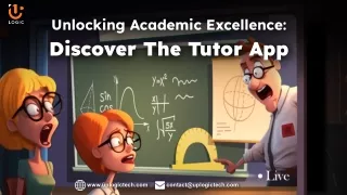 Unlocking Academic Excellence_  Discover The Tutor App