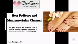 Best Pedicure and Manicure Salon Chennai