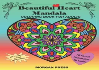 Kindle online PDF Beautiful Heart Mandala Coloring Book for Adults Wonderful Hea