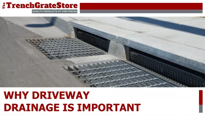 why driveway drainage is important