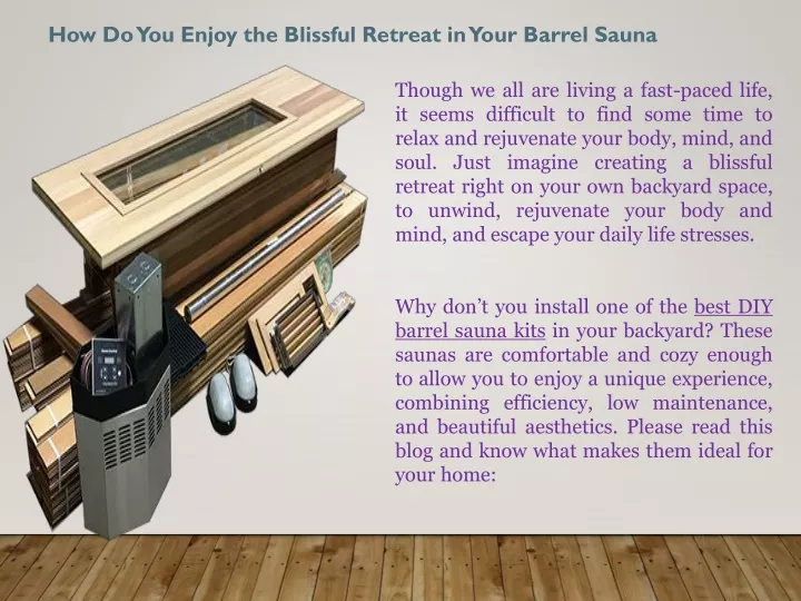 how do you enjoy the blissful retreat in your