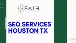 SEO Services Houston TX - Fair Marketing