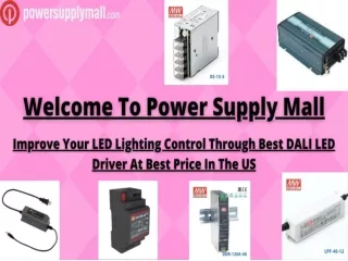 Power Supply Mall Is Pleased To Offer Best DALI LED Driver At Best Price In US