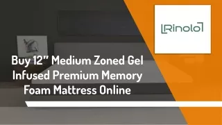 Buy 12″ Medium Zoned Gel Infused Premium Memory Foam Mattress Online