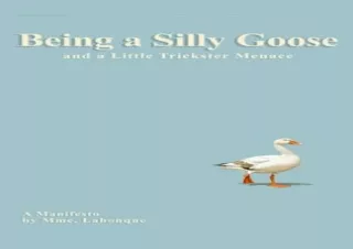 Download PDF Being a Silly Goose and Little Trickster Menace A Manifesto for android