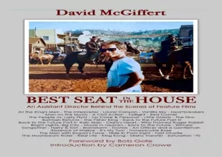 Ebook download Best Seat in the House An Assistant Director Behind the Scenes of Feature Films full