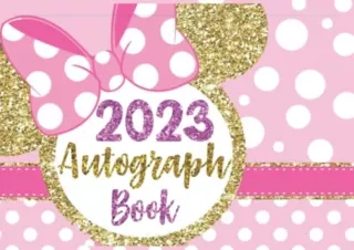 Kindle online PDF Autograph Book 2023 Vacation Trips with Children Family and Friends Celebrities Signatures Keep all Al