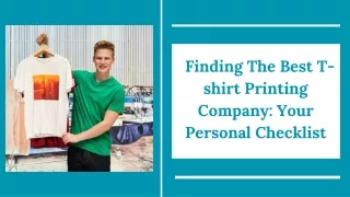 Finding The Best T-shirt Printing Company: Your Personal Checklist